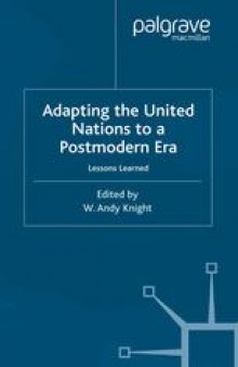 Adapting the United Nations to a Postmodern Era: Lessons Learned