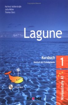 Lagune. Deutsch als Fremdsprache: Lagune 1. Deutsch als Fremdsprache. Kursbuch mit Audio-CD: Kursbuch Bk. 1  