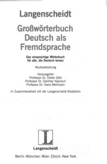 Langenscheidt Grosswörterbuch Deutsch als Fremdsprache: das einsprachige Wörterbuch für alle, die Deutsch lernen