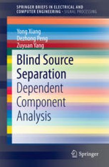 Blind Source Separation: Dependent Component Analysis