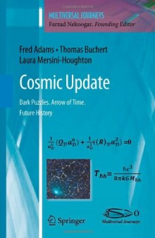 Cosmic Update: Dark Puzzles. Arrow of Time. Future History