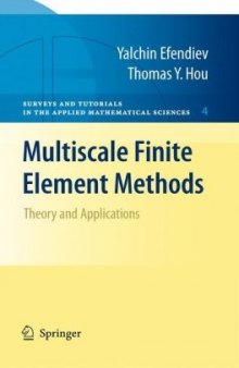 Multiscale finite element methods: Theory and applications