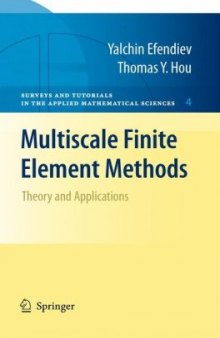 Multiscale Finite Element Methods: Theory and Applications