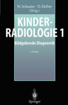 Kinderradiologie 1: Bildgebende Diagnostik