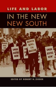 Life and Labor in the New New South