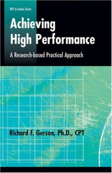 Achieving High Performance: A Research-based Practical Approach (Defining and Delivering Successful Professional Practice Series)