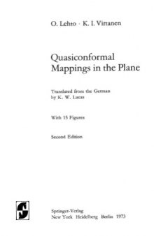 Quasiconformal mappings in the plane 2nd Edition (Die Grundlehren der mathematischen Wissenschaften in Einzeldarstellungen mit besonderer Berucksichtigung der Anwendungsgebiete)