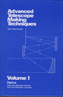 Advanced Telescope Making Techniques Volume I