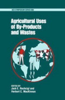 Agricultural Uses of By-Products and Wastes