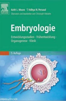 Embryologie : Entwicklungsstadien : Frühentwicklung ; Organogenese ; Klinik
