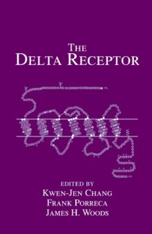 The Delta Receptor, Molecule, and Effect of Delta Opioid Compounds