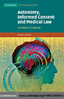 Autonomy, Informed Consent and Medical Law: A Relational Challenge