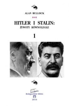 Hitler i Stalin: żywoty równoległe, Volume 1  