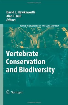 Vertebrate Conservation and Biodiversity (Topics in Biodiversity and Conservation)