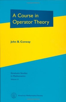 A course in operator theory