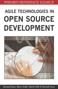 Agile Technologies in Open Source Development (Premier Reference Source)