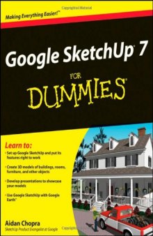 Google SketchUp 7 For Dummies (For Dummies (Computer Tech))