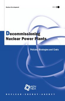 Decommissioning Nuclear Power Plants: Policies, Strategies and Costs (Nuclear Development)
