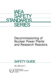 Decommissioning of nuclear power plants and research reactors