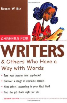 Careers for Writers & Others Who Have a Way with Words