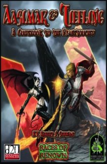 Aasimar & Tiefling: A Guidebook To The Planetouched (Races of Renown, d20 System)