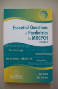 Essential Questions in Paediatrics for MRCPCH (v. 2)  