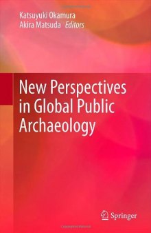 New Perspectives in Global Public Archaeology    