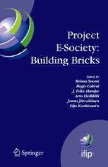 Project E-Society: Building Bricks: 6TH IFIP International Conference on e-Commerce, e-Business, and e-Government (13E 2006), October 11–13, 2006, Turku, Finland