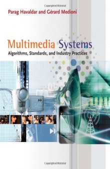Multimedia Systems: Algorithms, Standards, and Industry Practices  