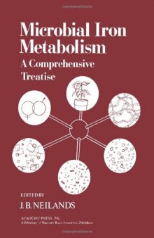 Microbial Iron Metabolism. A Comprehensive Treatise