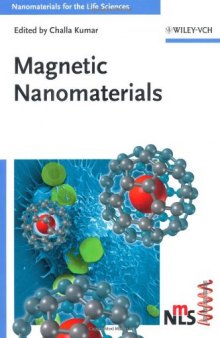 Magnetic Nanomaterials (Nanomaterials for Life Sciences (VCH))