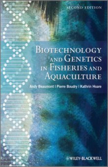 Biotechnology and Genetics in Fisheries and Aquaculture, Second Edition