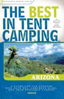 The Best in Tent Camping: Arizona