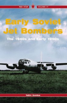 Early Soviet jet bombers: the 1940s and early 1950s  
