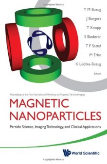 Magnetic Nanoparticles: Particle Science, Imaging Technology, and Clinical Applications