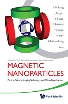 Magnetic Nanoparticles: Particle Science, Imaging Technology, and Clinical Applications