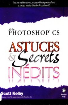 Photoshop CS : Astuces et Secrets Inedits  French