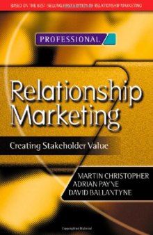 Relationship Marketing: Creating Stakeholder Value (Chartered Institute of Marketing)