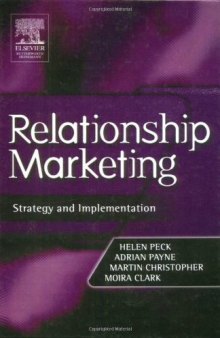 Relationship Marketing: Strategy and Implementation (The Chartered Institute of Marketing series)