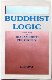 Buddhist logic: A fresh study of Dharmakirti's philosophy  