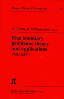 Free Boundary Problems: Theory and Applications, Volume I  