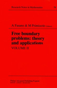 Free Boundary Problems: Theory and Applications, Volume II  