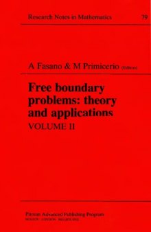 Free Boundary Problems: Theory and Applications, Volume II (Chapman & Hall CRC Research Notes in Mathematics Series)  