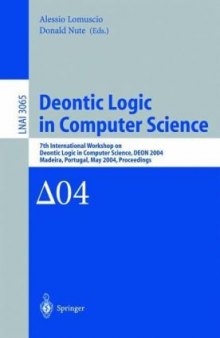Deontic Logic in Computer Science: 7th International Workshop on Deontic Logic in Computer Science, DEON 2004, Madeira, Portugal, May 26-28, 2004. Proceedings