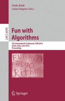 Fun with Algorithms: 5th International Conference, FUN 2010, Ischia, Italy, June 2-4, 2010. Proceedings