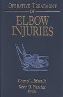 Operative treatment of elbow injuries