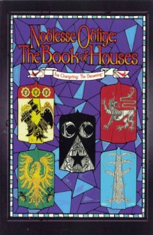 Noblesse Oblige - The Book of Houses 1 (Changeling: The Dreaming)