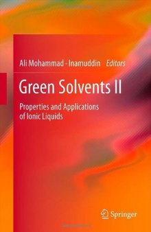 Green Solvents II: Properties and Applications of Ionic Liquids