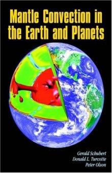 Mantle Convection in the Earth and Planets (Cambridge Monographs on Mechan)
