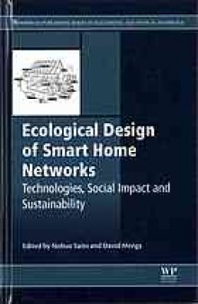 Ecological Design of Smart Home Networks Technologies, Social Impact and Sustainability.